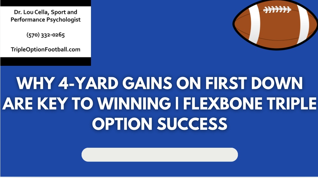 Why 4-Yard Gains on First Down Are Key to Winning | Flexbone Triple Option Success