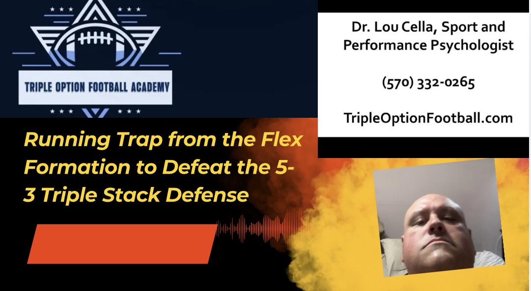 Running Trap from the Flex Formation to Defeat the 5-3 Triple Stack Defense