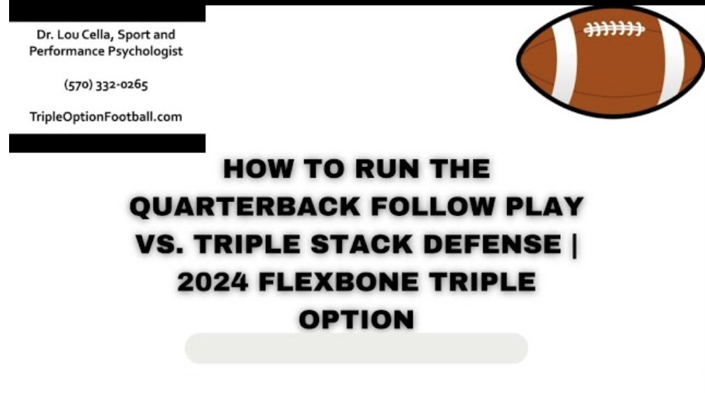 Quarterback Follow versus the Triple Stack Defense