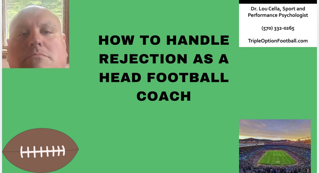 How to Handle Rejection as a Head Football Coach