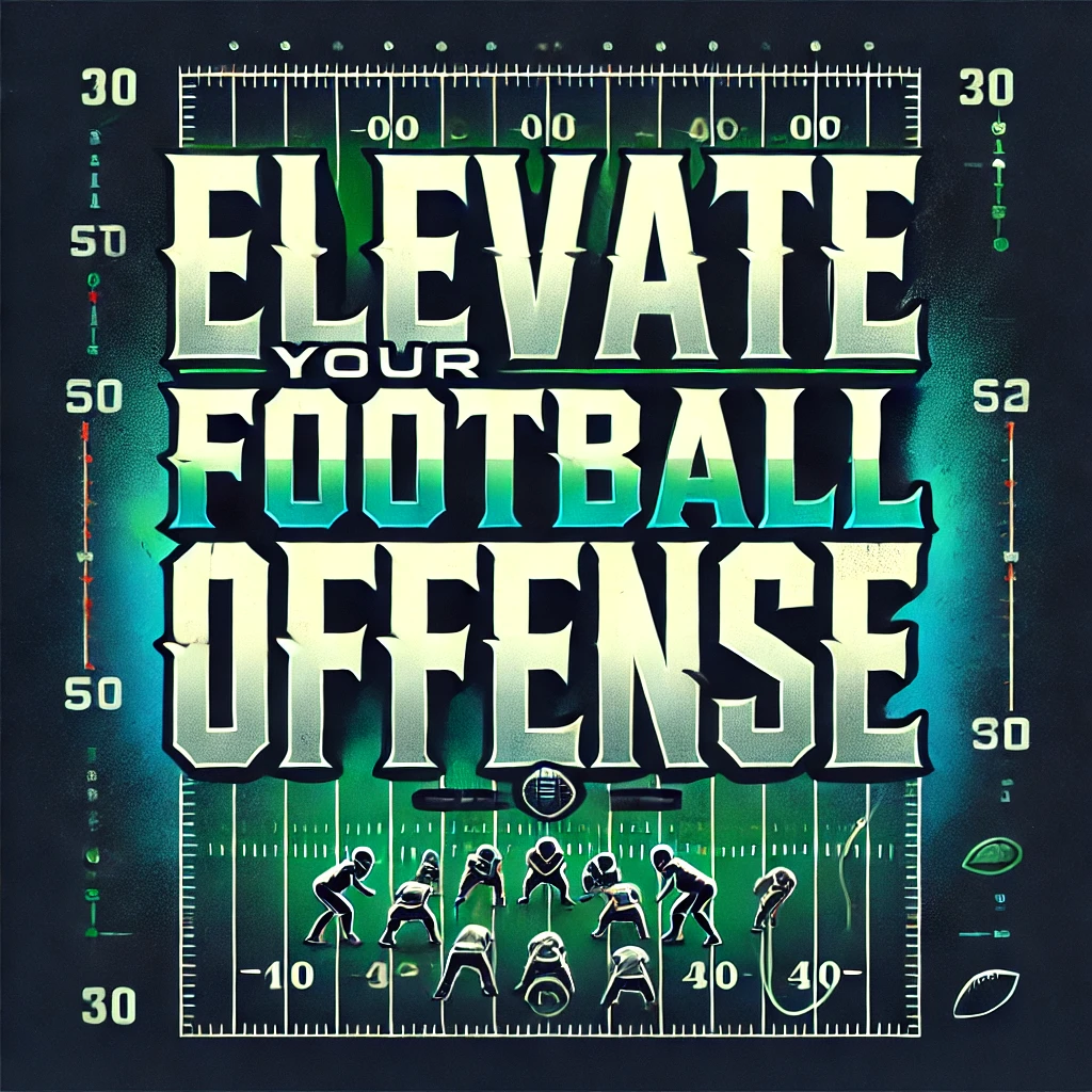 Elevate Your Football Offense