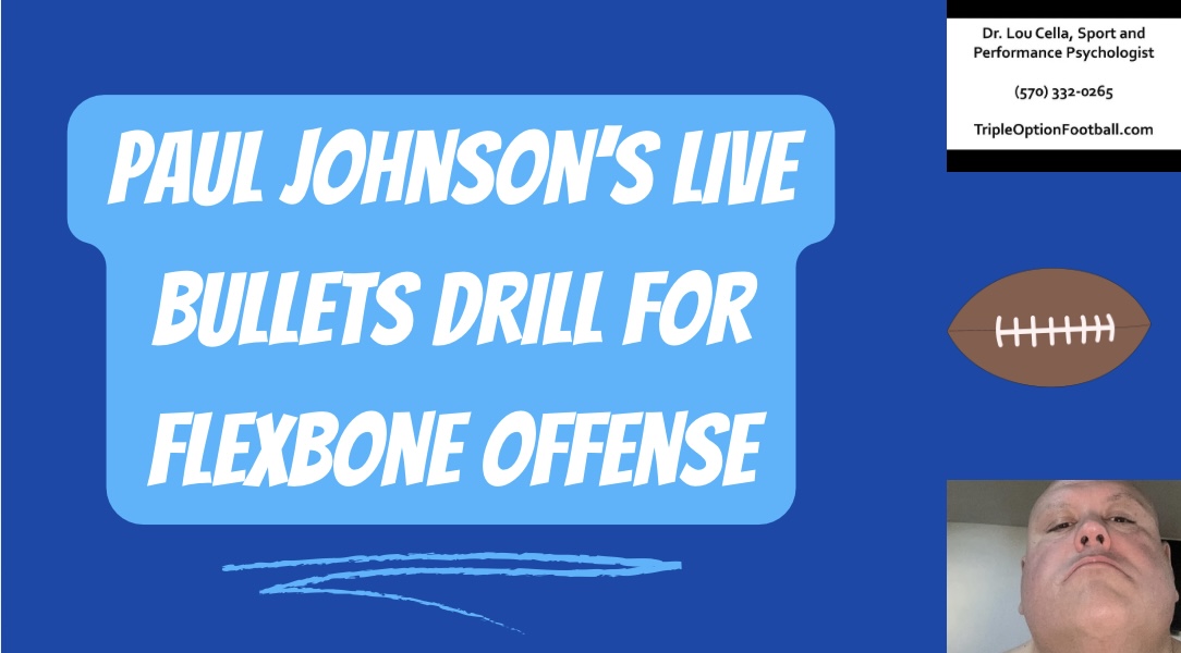 Paul Johnson’s Live Bullets Drill for Flexbone Offense