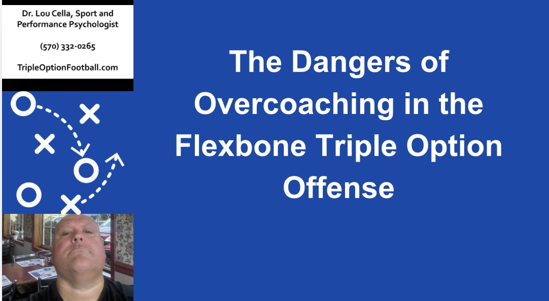 The Dangers of Overcoaching in the Flexbone Triple Option Offense