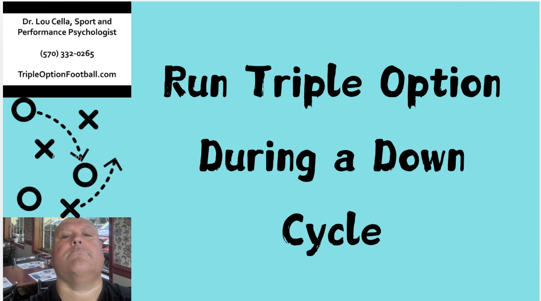 Run Triple Option During a Down Cycle