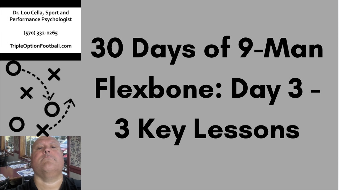 30 Days of 9-Man Flexbone: Day 3 – 3 Key Lessons