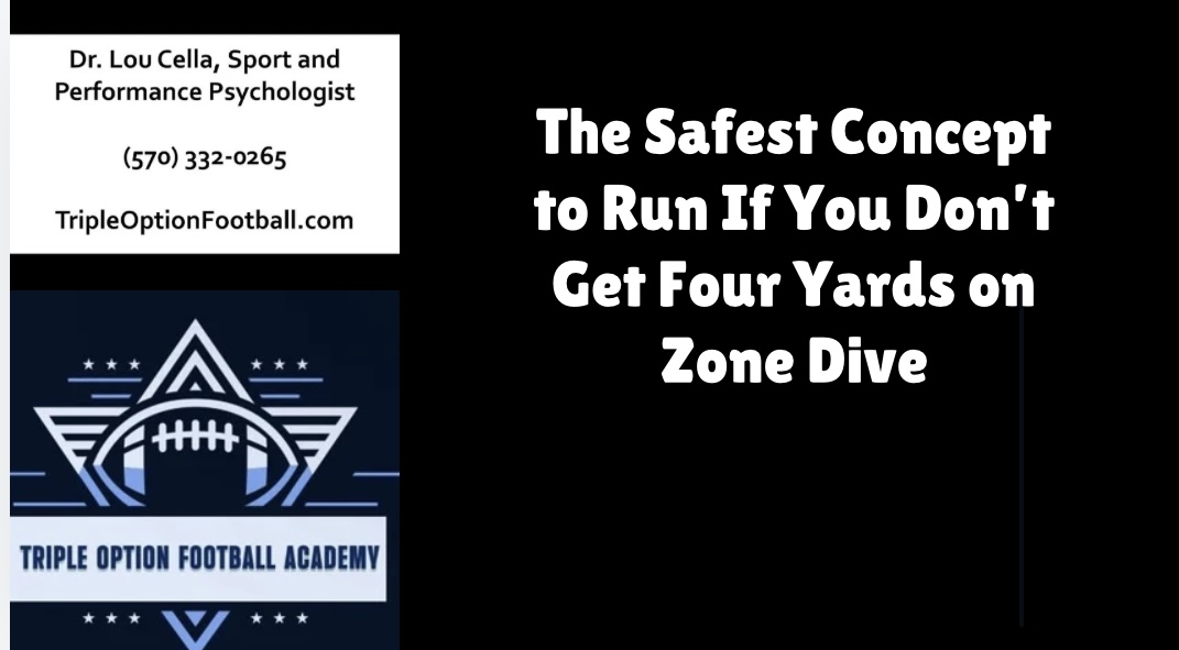 The Safest Concept to Run If <4 Yards on Zone Dive