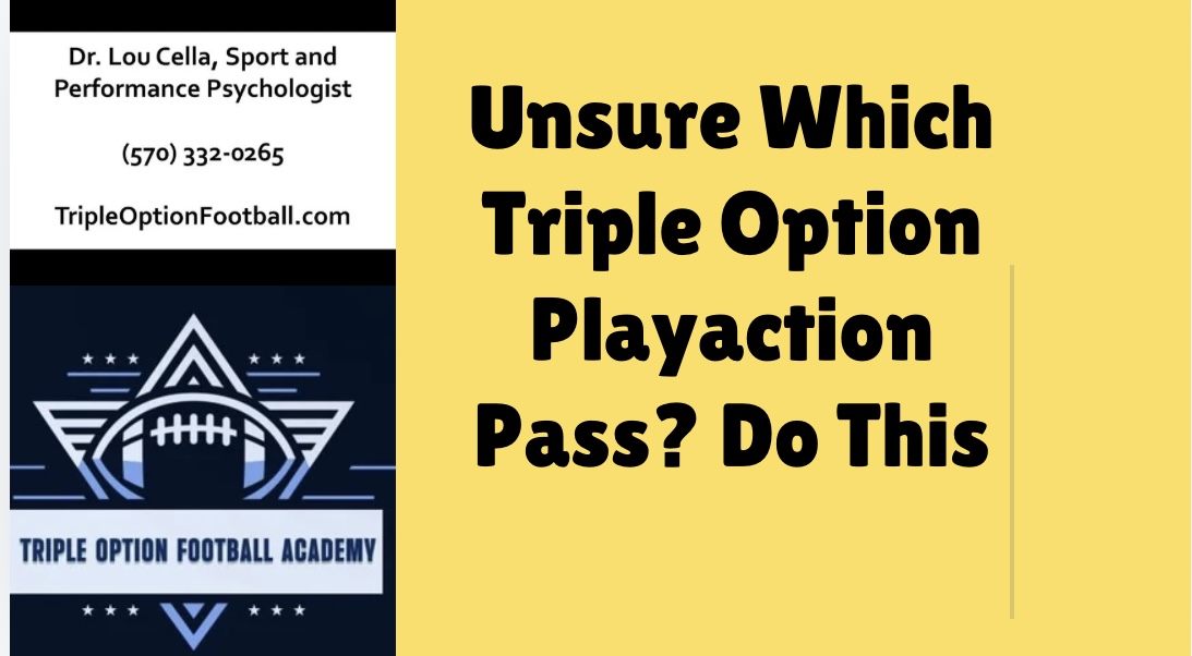 Unsure Which Triple Option Playaction Pass? Do This