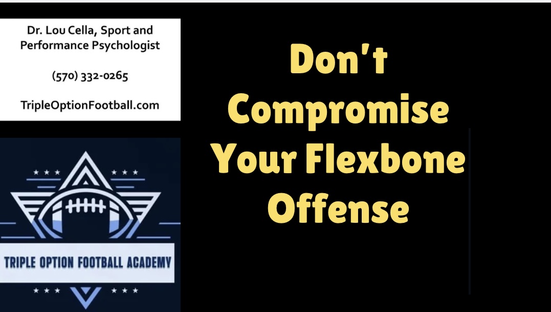 Don’t Compromise Your Flexbone Offense