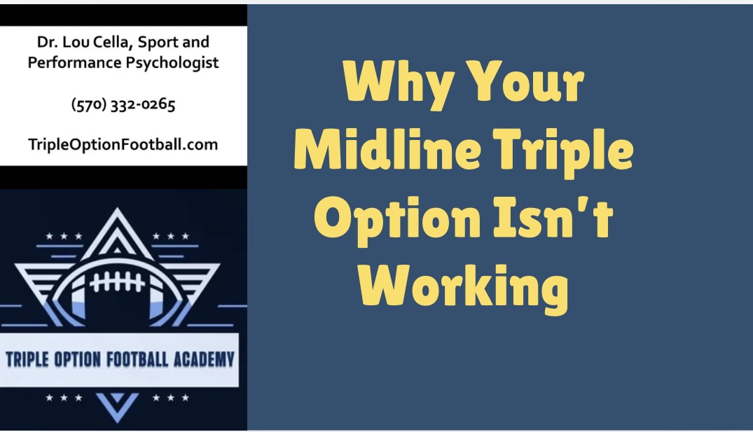 Why Your Midline Triple Option Isn’t Working