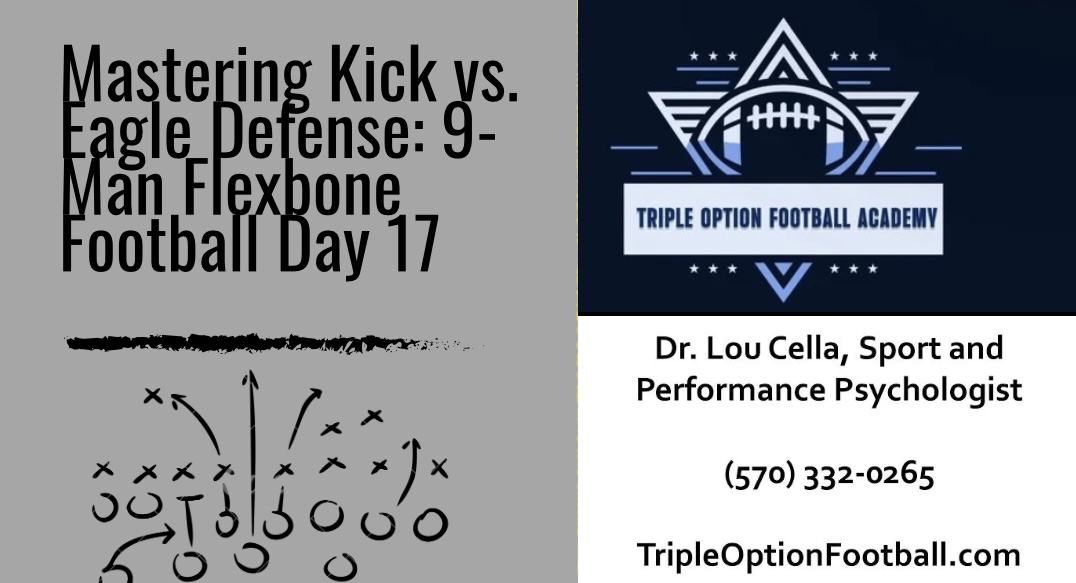 Mastering Kick vs. Eagle Defense: 9-Man Flexbone Football Day 17