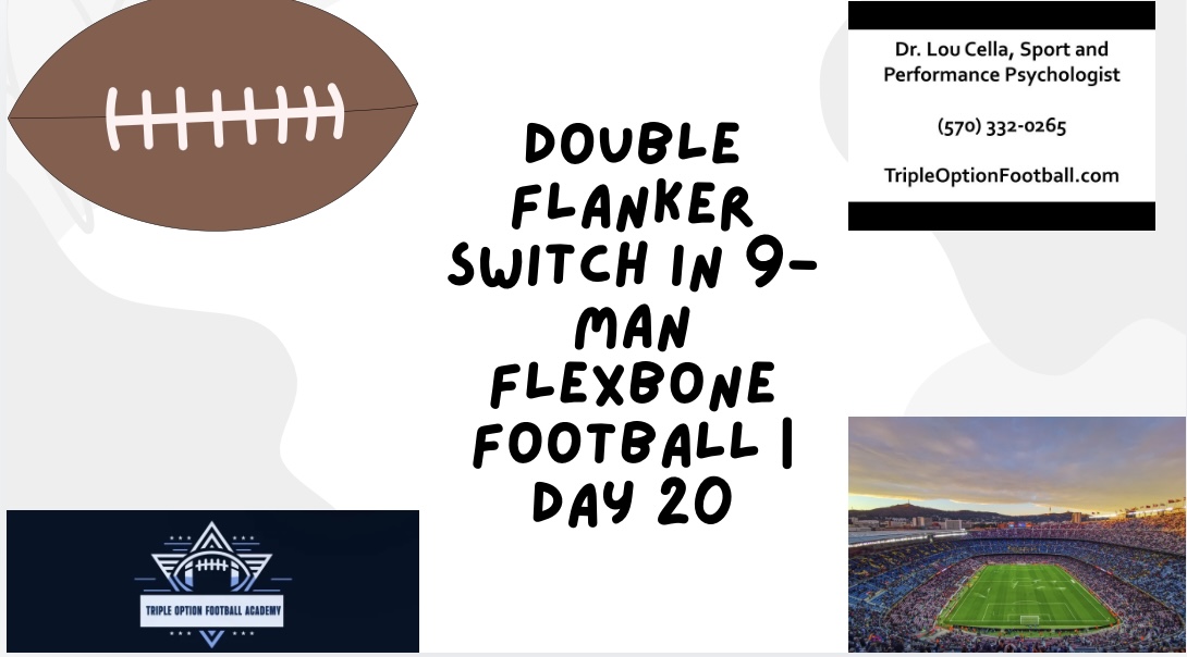 Double Flanker Switch in 9-Man Flexbone Football | Day 20