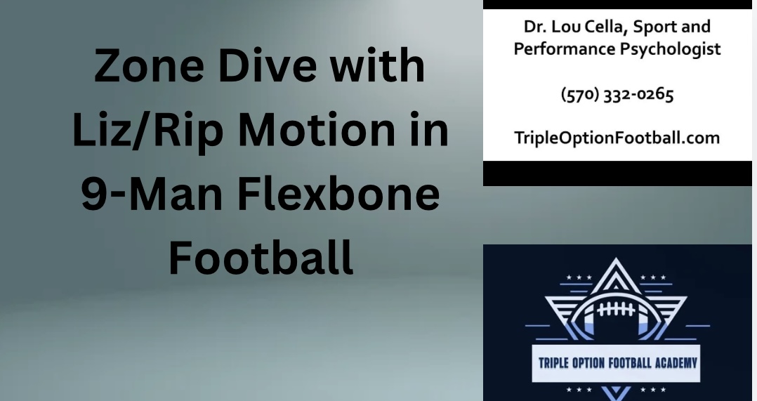 Zone Dive with Liz/Rip Motion in 9-Man Flexbone Football (Day 22)