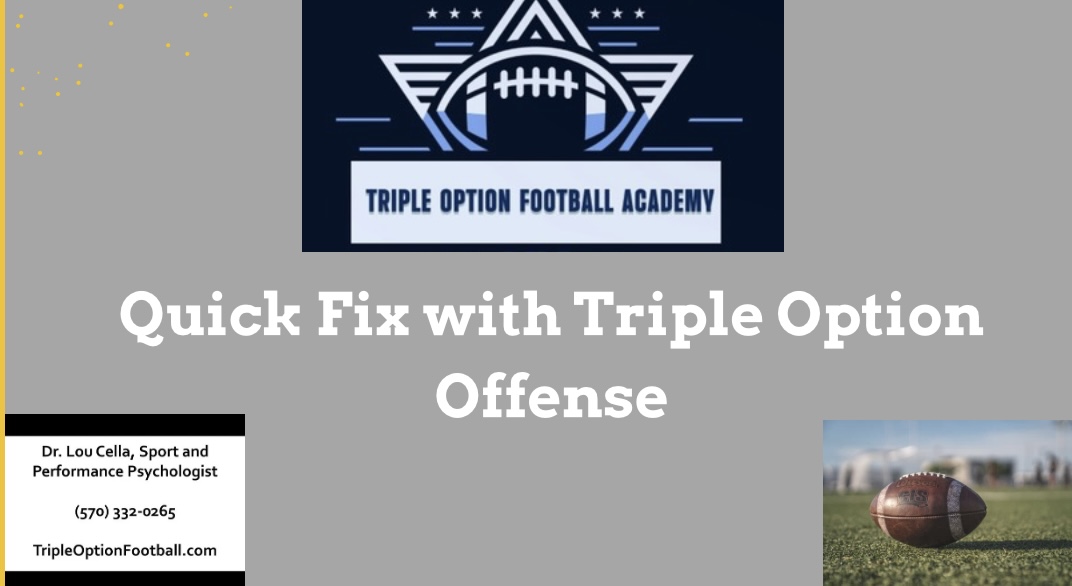 Quick Fix with Triple Option Offense