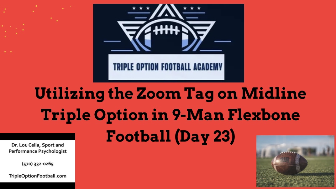 Utilizing the Zoom Tag on Midline Triple Option in 9-Man Flexbone Football (Day 23)