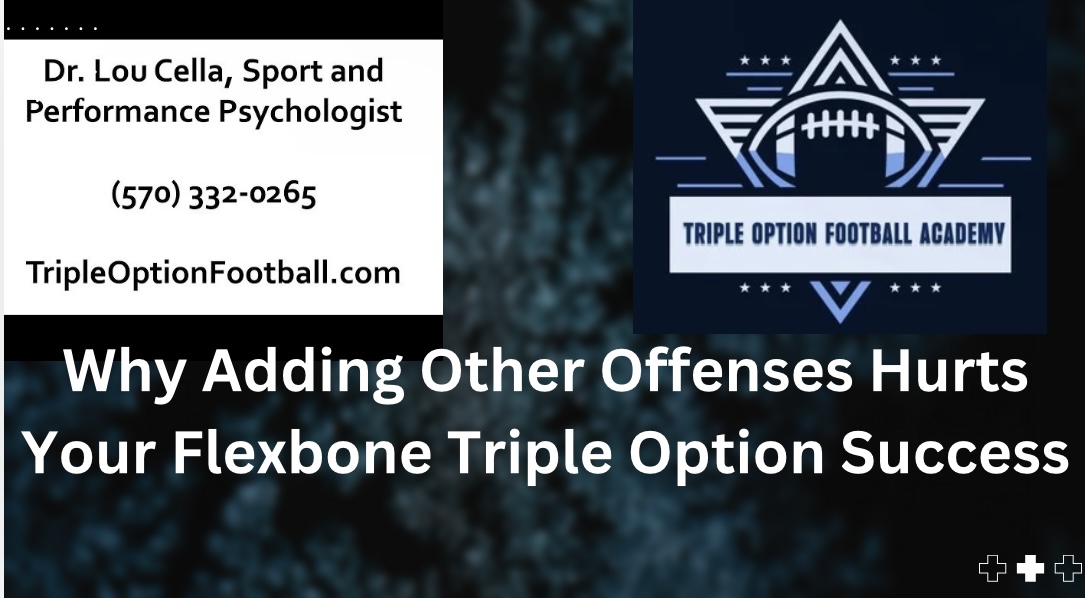 Why Adding Other Offenses Hurts Your Flexbone Triple Option Success