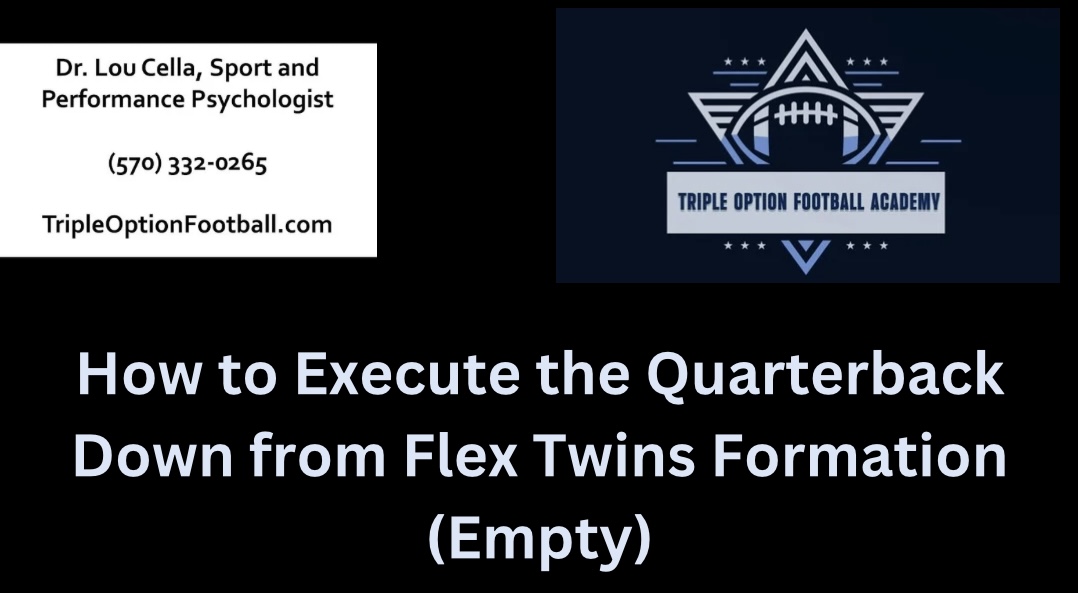 Execute the Quarterback Down from Flex Twins Formation (Empty)