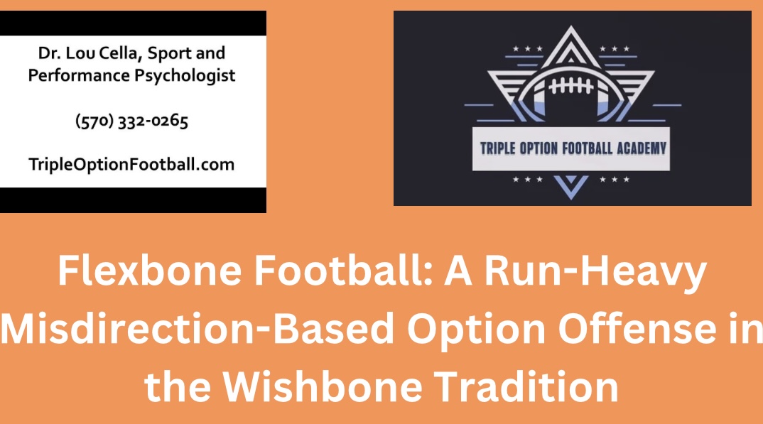 Flexbone Football: A Run-Heavy Misdirection-Based Option Offense in the Wishbone Tradition