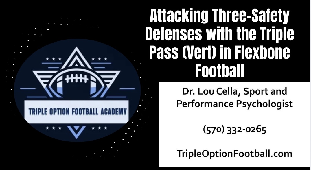 Attacking Three-Safety Defenses with the Triple Pass (Vert) in Flexbone Football