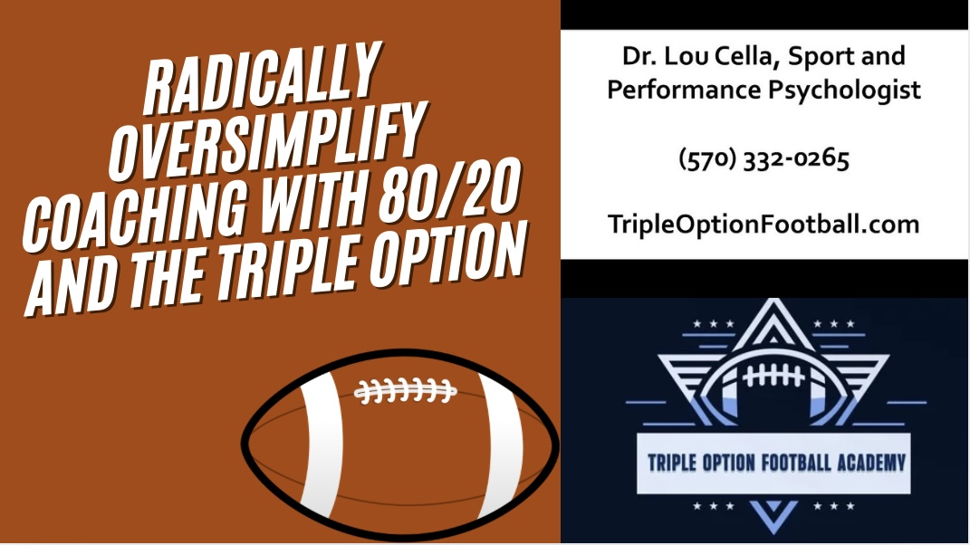 Radically Oversimplify Coaching with 80/20 and the Triple Option