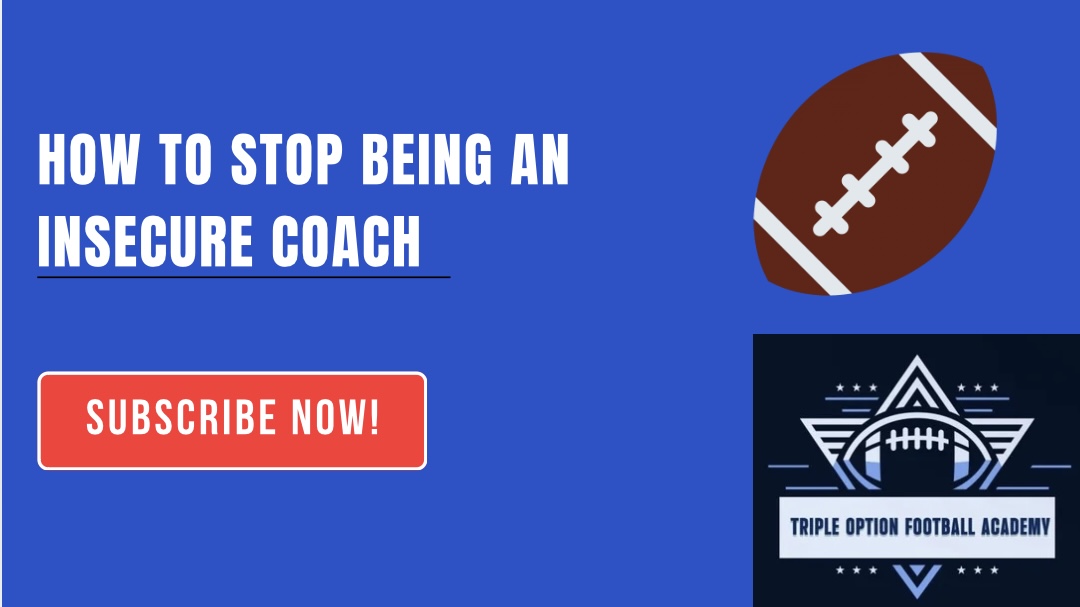 How to Stop Being an Insecure Coach