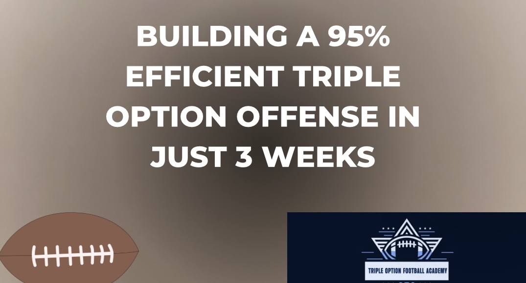 Building a 95% Efficient Triple Option Offense in Just 3 Weeks