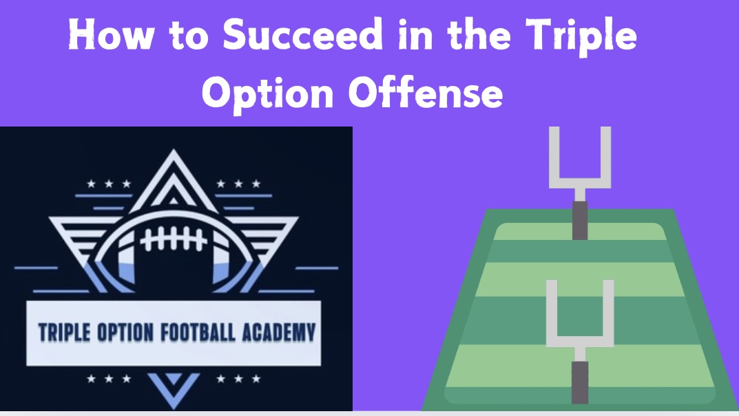 How to Succeed in the Triple Option Offense