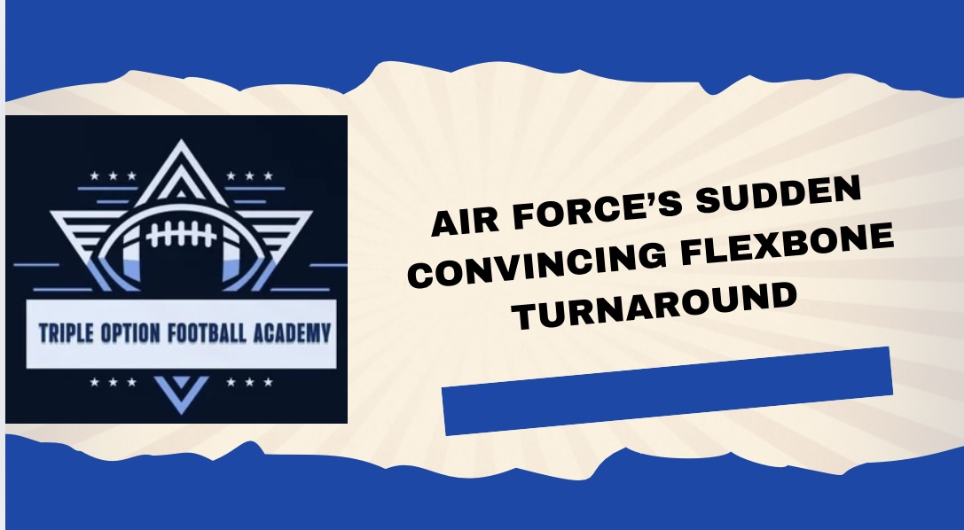 Air Force’s Sudden Convincing Flexbone Turnaround