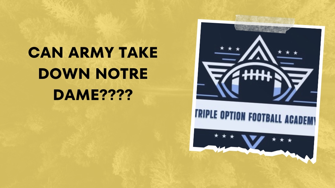 Can Army and the Flexbone Offense Take Down Notre Dame Tomorrow?