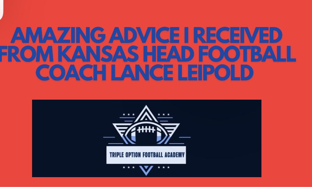 Amazing Advice I Received From Kansas Head Football Coach Lance Leipold