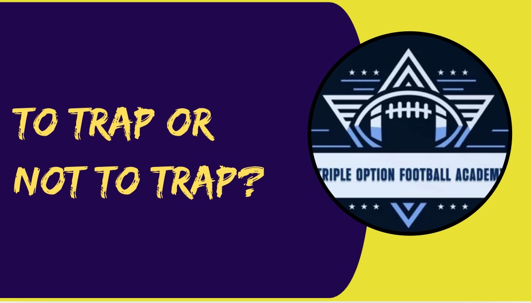 To Trap or Not to Trap?