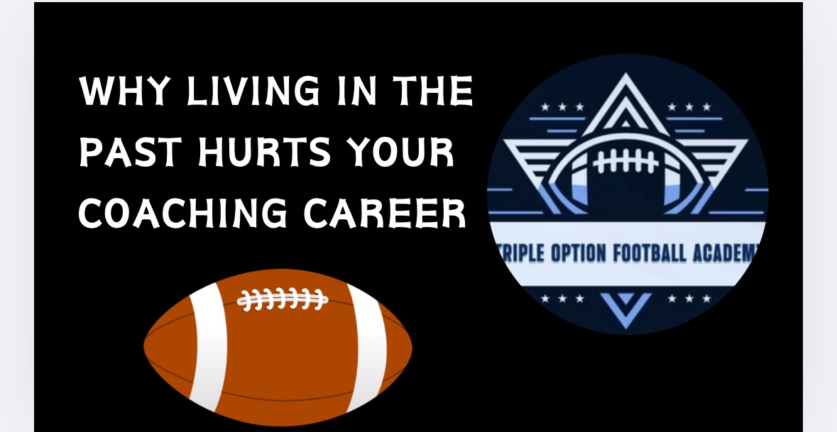 Why Living in the Past Hurts Your Coaching Career