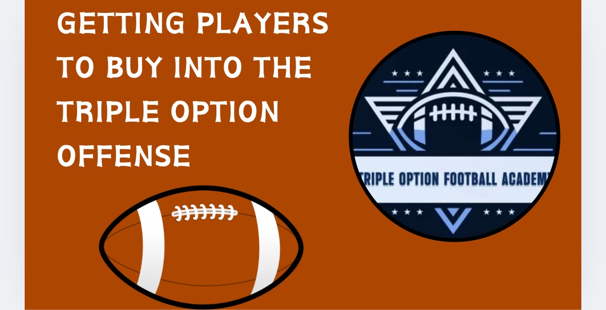 Getting Players to Buy into the Triple Option Offense