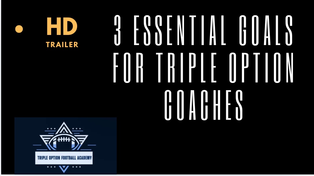 3 Essential Goals for Triple Option Coaches