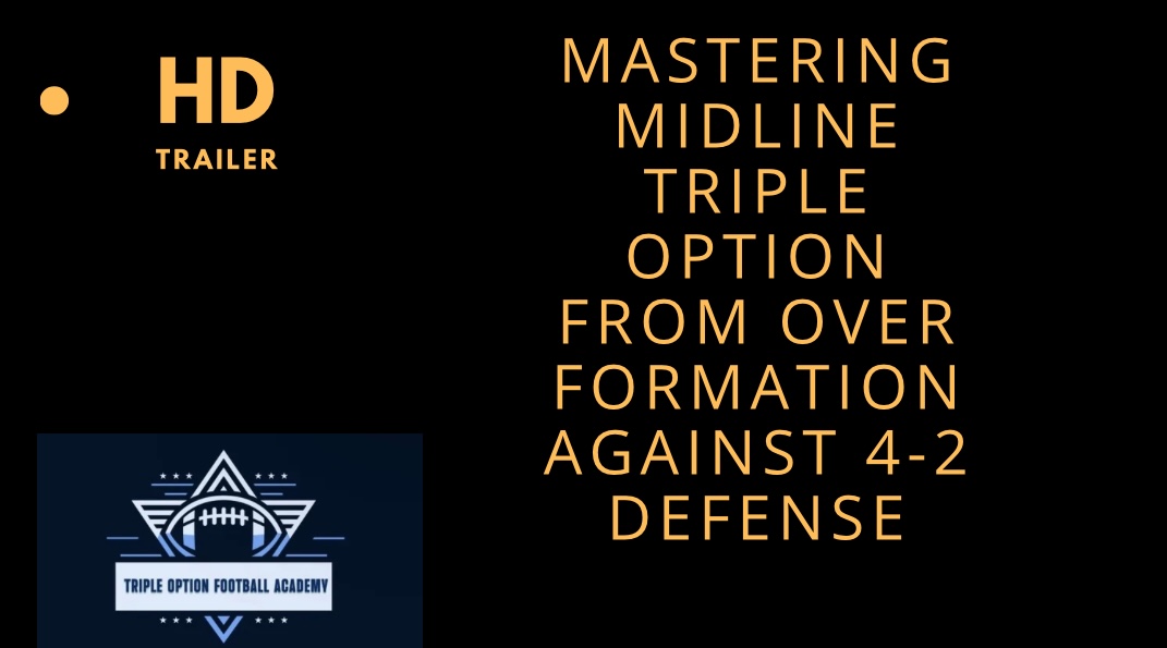 Mastering Midline Triple Option from Over Formation Against 4-2 Defense