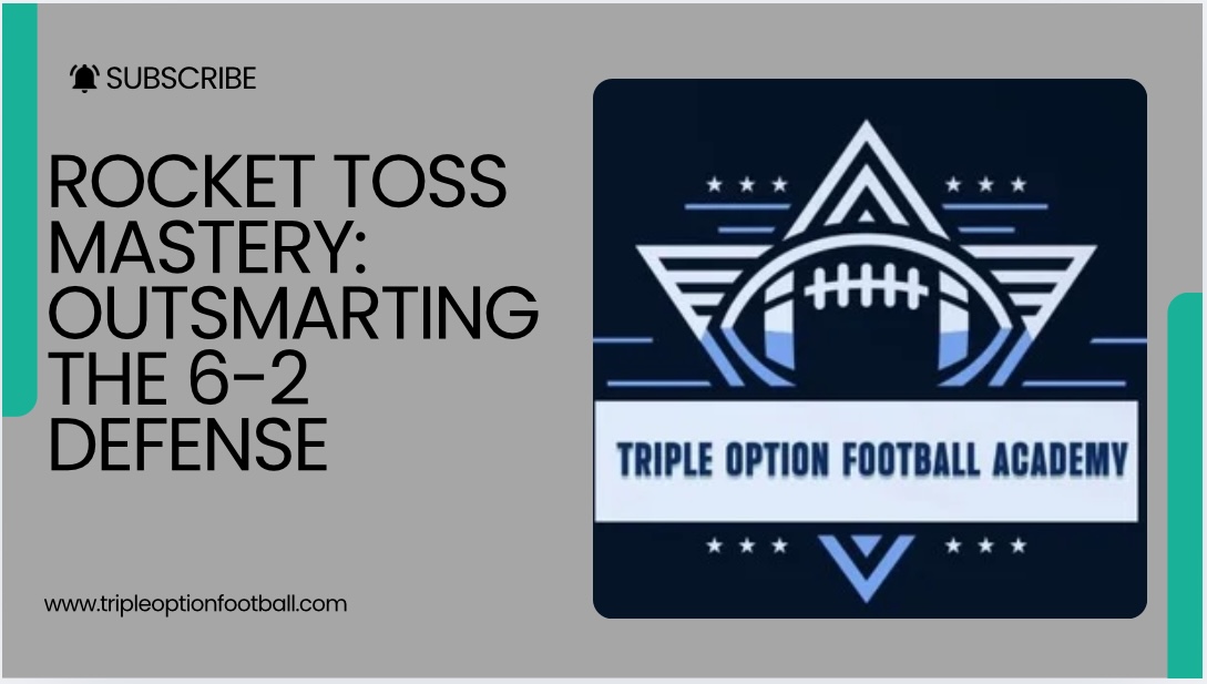 Rocket Toss Mastery: Outsmarting the 6-2 Defense