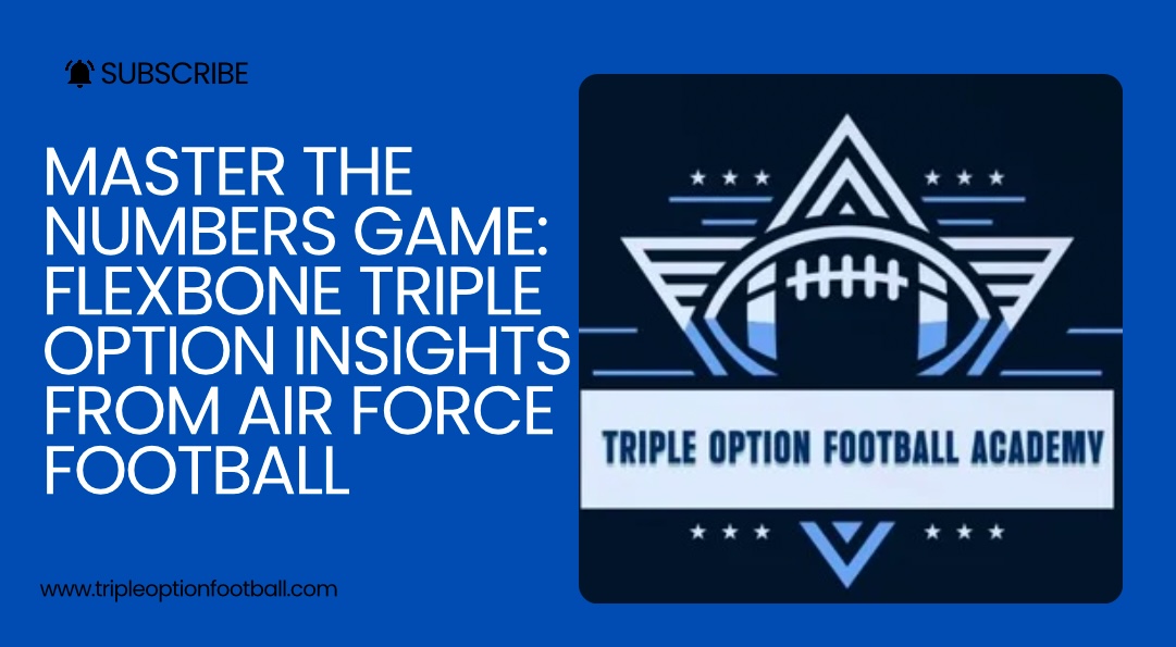 Master the Numbers Game: Flexbone Triple Option Insights from Air Force Football