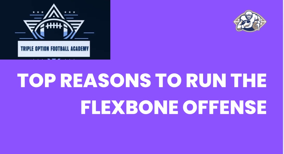 Top Reasons to Run the Flexbone Offense