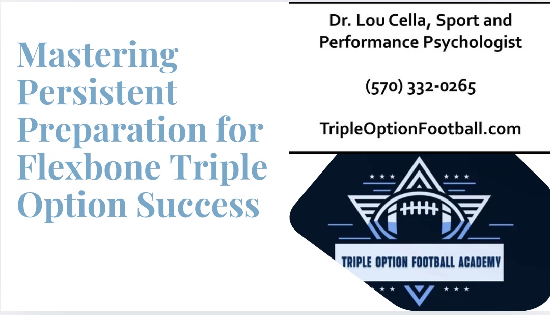 Mastering Persistent Preparation for Flexbone Triple Option Success