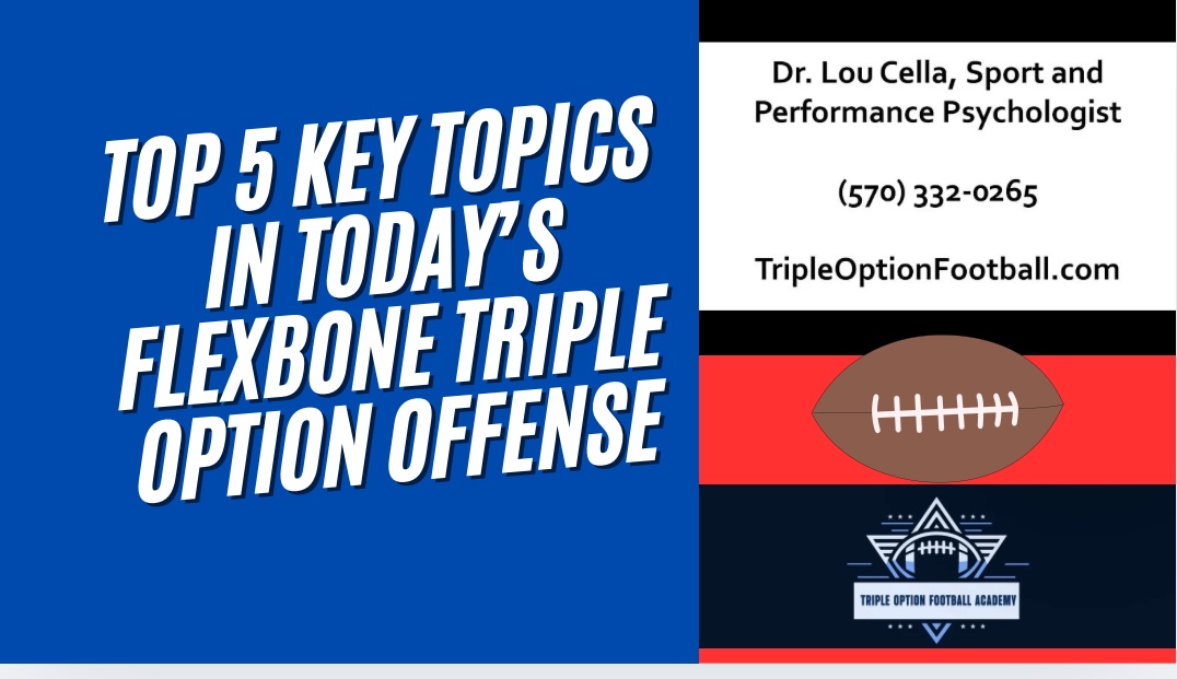 Top 5 Key Topics in Today’s Flexbone Triple Option Offense