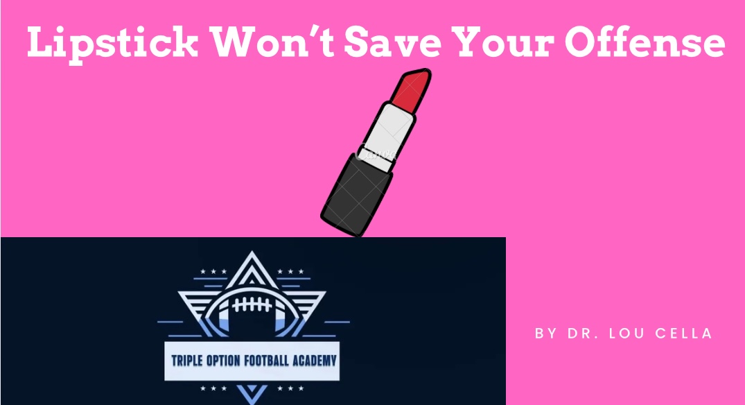 Lipstick Won’t Save Your Offense