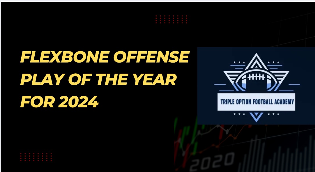 2024 Flexbone Offense Play of the Year