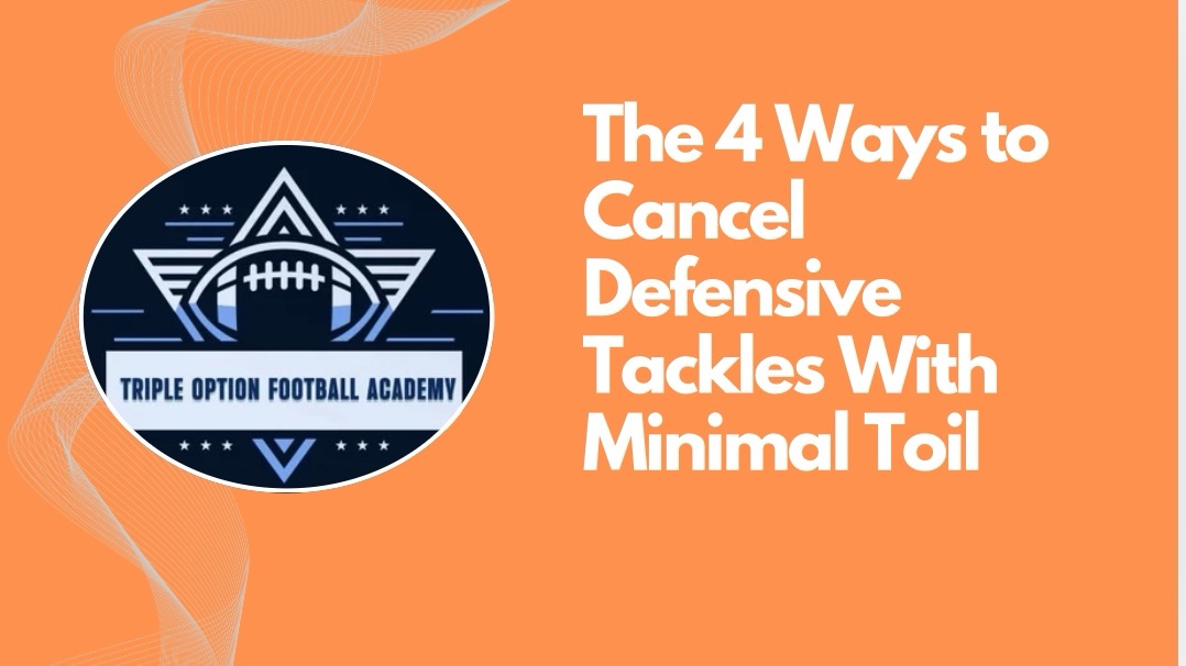 The 4 Ways to Cancel Defensive Tackles With Minimal Toil