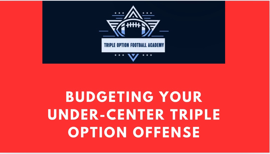 Budgeting Your Under-Center Triple Option Offense