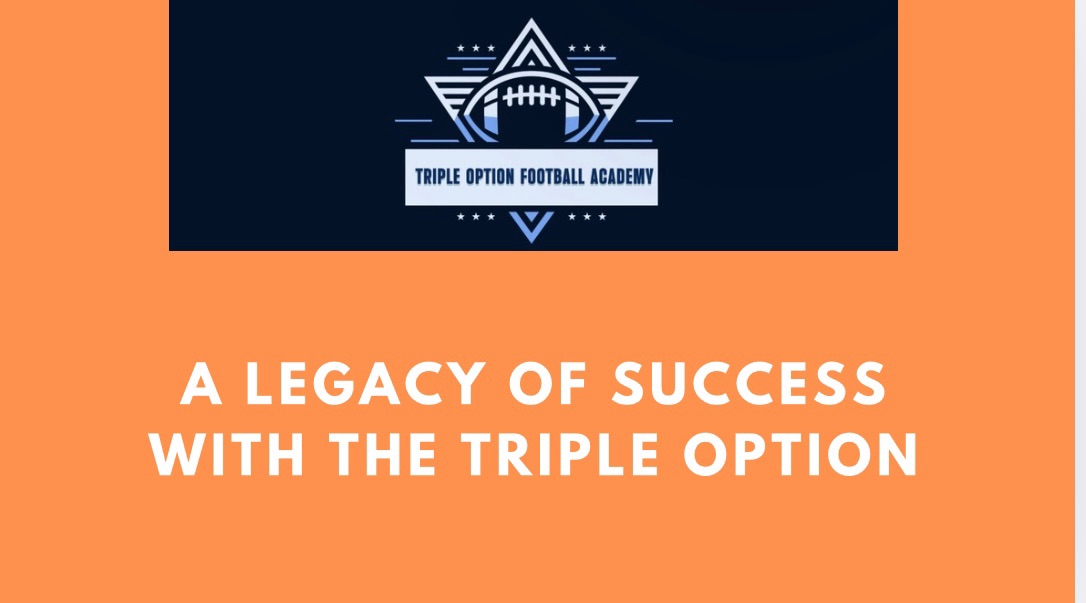 A Legacy of Success with the Triple Option