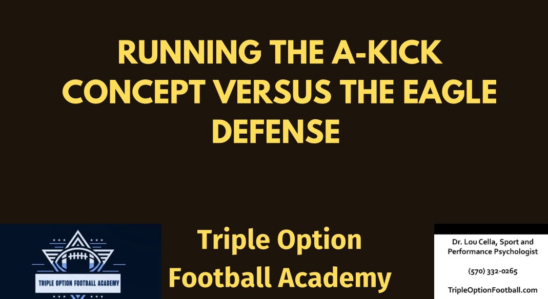 Running the A-Kick Concept versus the Eagle Defense