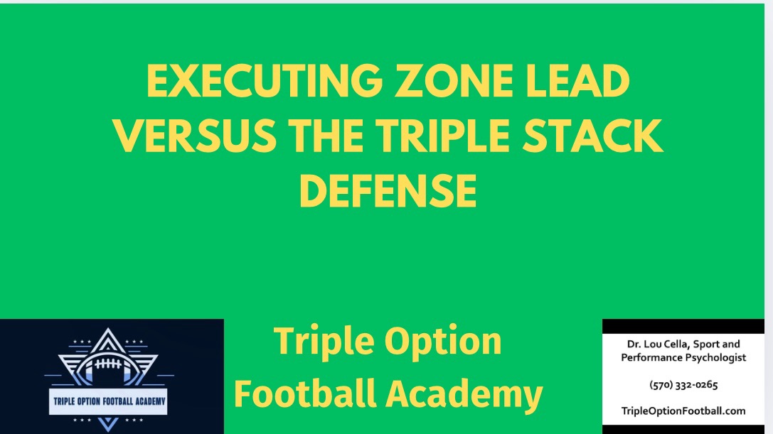 Executing Zone Lead versus the Triple Stack Defense