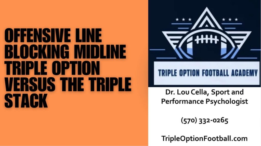 Offensive Line Blocking Midline Triple Option Versus The Triple Stack