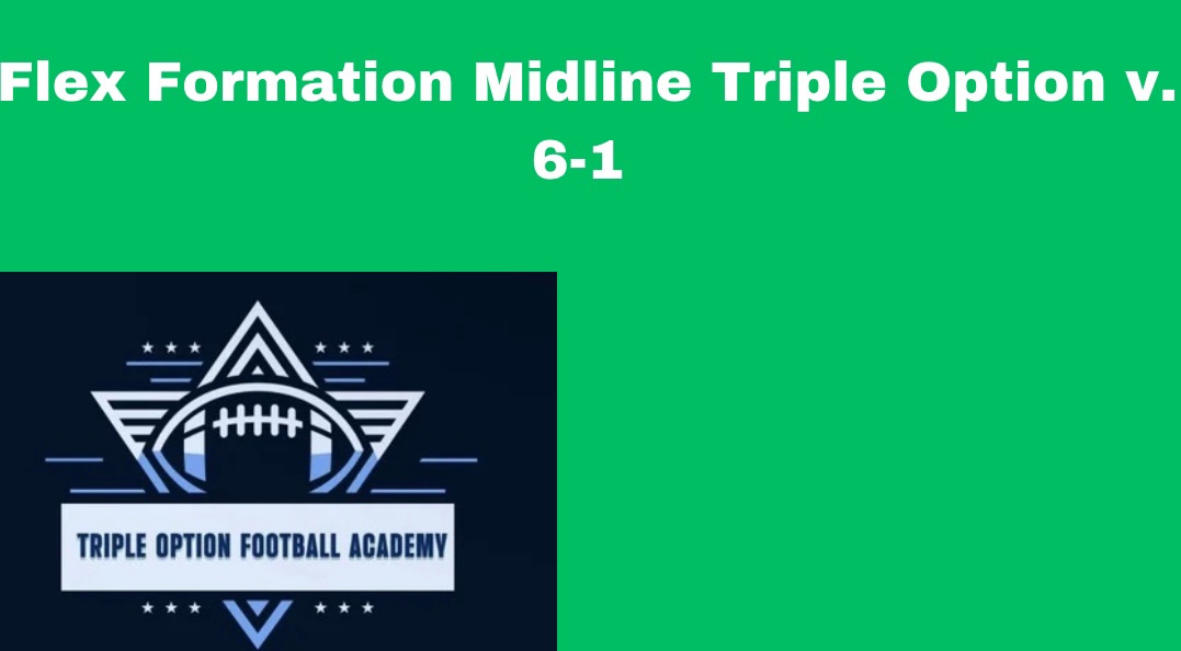 Flex Formation Midline Triple Option v. 6-1