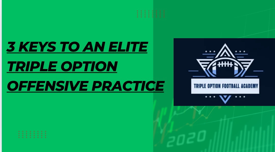 3 Keys to an Elite Triple Option Offensive Practice