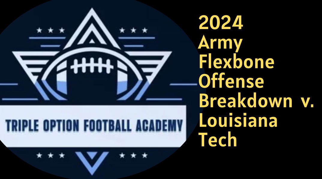 2024 Army Flexbone Offense Breakdown v. Louisiana Tech